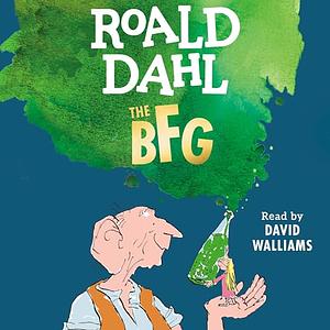 The BFG by Roald Dahl