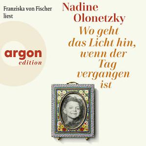 Wo geht das Licht hin, wenn der Tag vergangen ist by Nadine Olonetzky