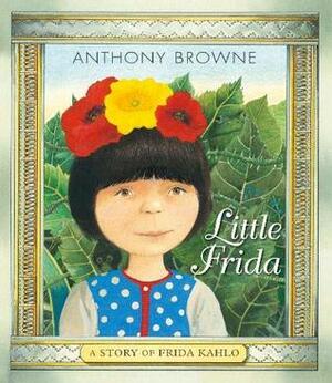 Little Frida by Anthony Browne