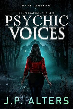 Psychic Voices by J.P. Alters