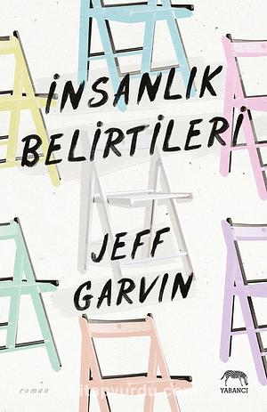 İnsanlık Belirtileri by Jeff Garvin