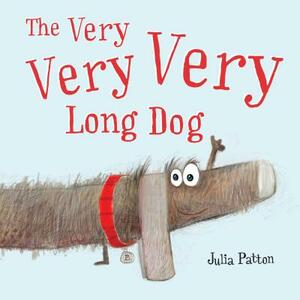 The Very Very Very Long Dog by Julia Patton