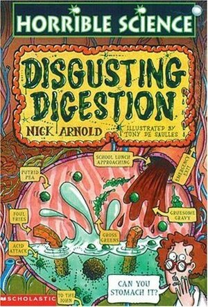 Disgusting Digestion by Nick Arnold
