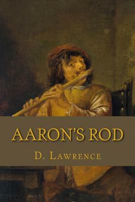 Aaron's Rod by D. H. Lawrence