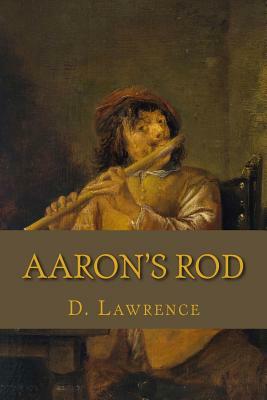 Aaron's Rod by D.H. Lawrence