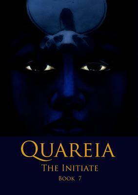 Quareia The Initiate: Book Seven by Josephine McCarthy