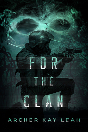For the Clan by Archer Kay Leah