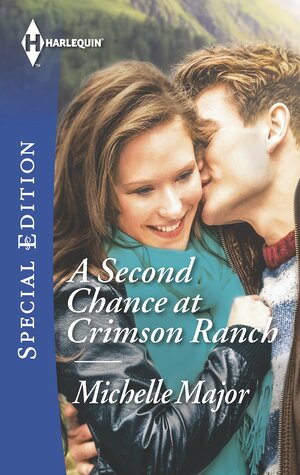 A Second Chance at Crimson Ranch by Michelle Major