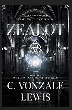 Zealot by C. Vonzale Lewis