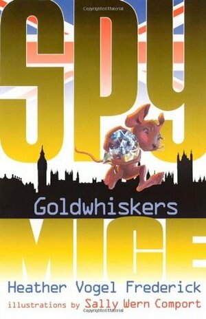 Goldwhiskers by Sally Wern Comport, Heather Vogel Frederick