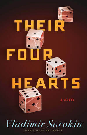 Their Four Hearts by Vladimir Sorokin