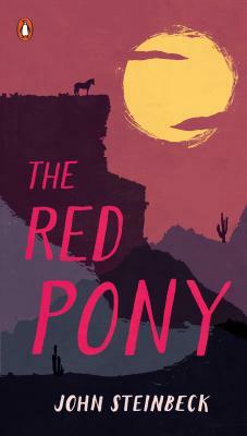 The Red Pony by John Steinbeck