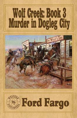 Wolf Creek: Murder in Dogleg City by L. J. Washburn, Phil Dunlap, Matthew P. Mayo