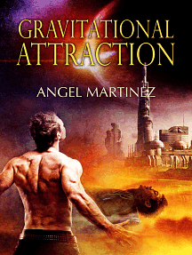 Gravitational Attraction by Angel Martinez
