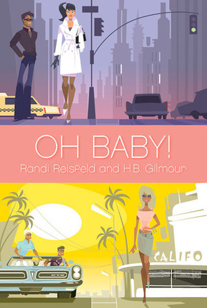 Oh Baby by Randi Reisfeld