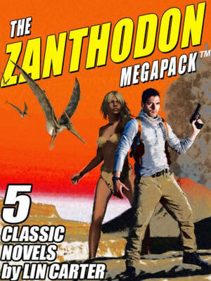 The Zanthodon MEGAPACK #1-5 by Lin Carter