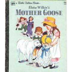 Eloise Wilkin's Mother Goose by Eloise Wilkin