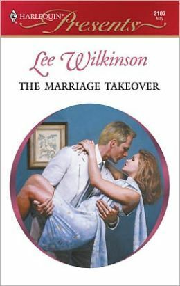 The Marriage Takeover by Lee Wilkinson