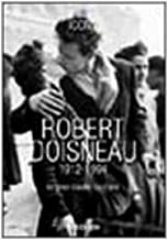 Robert Doisneau by Jean-Claude Gautrand