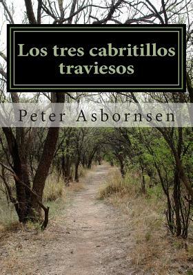 Los tres cabritillos traviesos by Peter Asbornsen