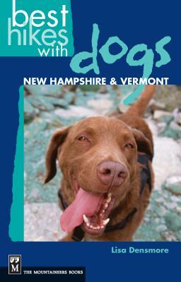 Best Hikes with Dogs New Hampshire and Vermont by Lisa Densmore