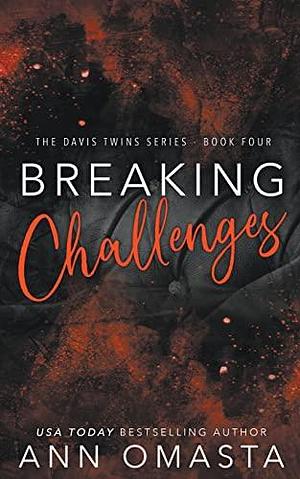 Breaking Challenges: The Next Generation by Ann Omasta, Ann Omasta