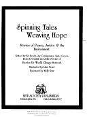 Spinning Tales, Weaving Hope: Stories of Peace, Justice &amp; the Environment by Ed Brody