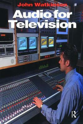 Audio for Television by John Watkinson