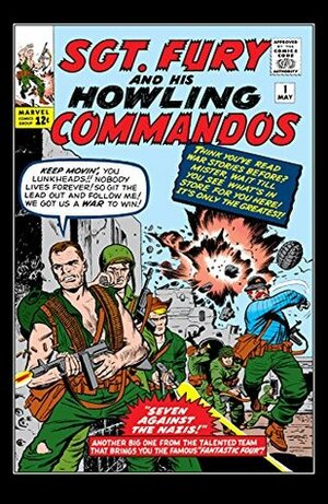 Sgt. Fury and His Howling Commandos (1963-1974) #1 by Stan Lee, Jack Kirby
