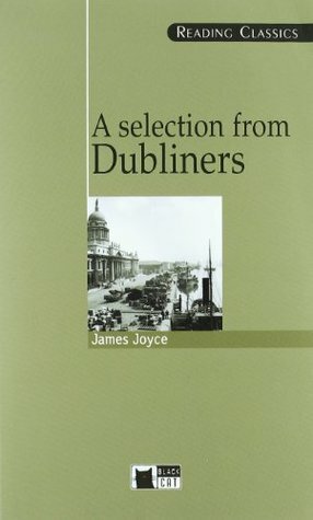 A Selection from Dubliners by M. Jackson, A. Thompson, James Joyce, M. Rose