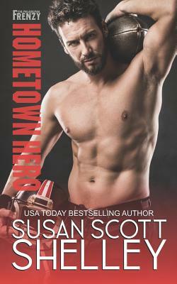 Hometown Hero by Susan Scott Shelley