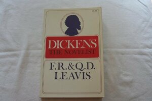 Dickens The Novelist by F.R. Leavis, Q.D. Leavis