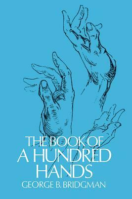 The Book of a Hundred Hands by George B. Bridgman