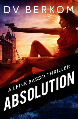 Absolution by D.V. Berkom