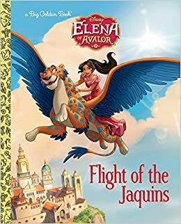 Flight of the Jaquins (Disney Elena of Avalor) by Tom Rogers