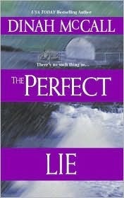 The Perfect Lie by Dinah McCall, Sharon Sala