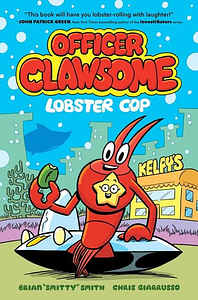 Officer Clawsome: Lobster Cop by Brian Smitty Smith