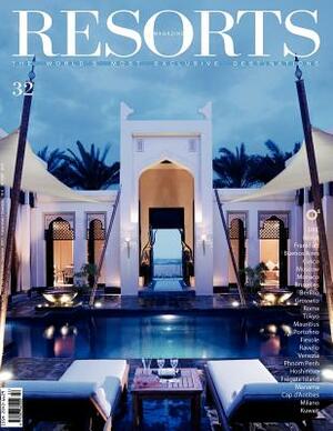 Resorts 32: The World's Most Exclusive Destinations by Ovidio Guaita