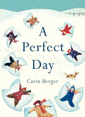 A Perfect Day by Carin Berger