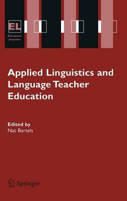 Applied Linguistics and Language Teacher Education by 