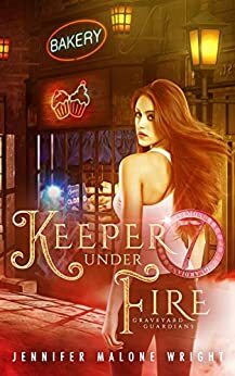 Keeper Under Fire by Jennifer Malone Wright