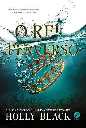 O rei perverso by Holly Black