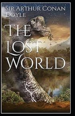 The Lost World Annotated by Arthur Conan Doyle