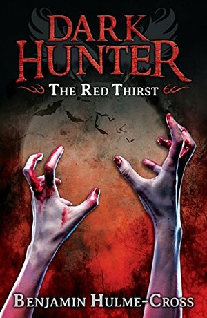 The Red Thirst by Nelson Evergreen, Benjamin Hulme-Cross