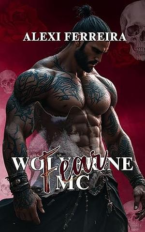 Fear (book 7): Wolverine MC by Alexi Ferreira
