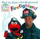 Firefighters! by Kara McMahon, Naomi Kleinberg