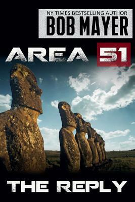 Area 51 the Reply by Bob Mayer