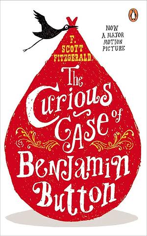 The Curious Case of Benjamin Button by F. Scott Fitzgerald