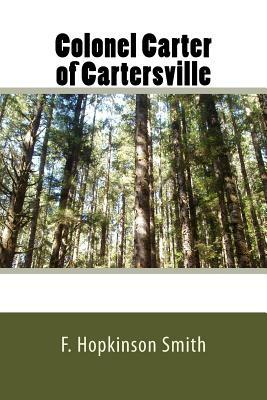 Colonel Carter of Cartersville by F. Hopkinson Smith