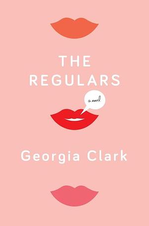 The Regulars by Georgia Clark